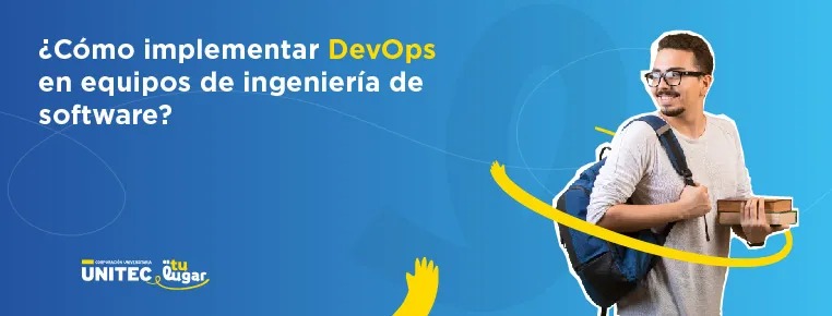Cómo implementar DevOps en Equipos de Ingeniería de Software