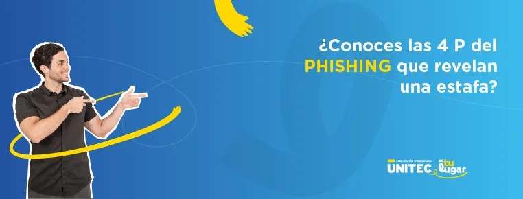 ¿Conoces las 4 P del Phishing que Revelan una Estafa?