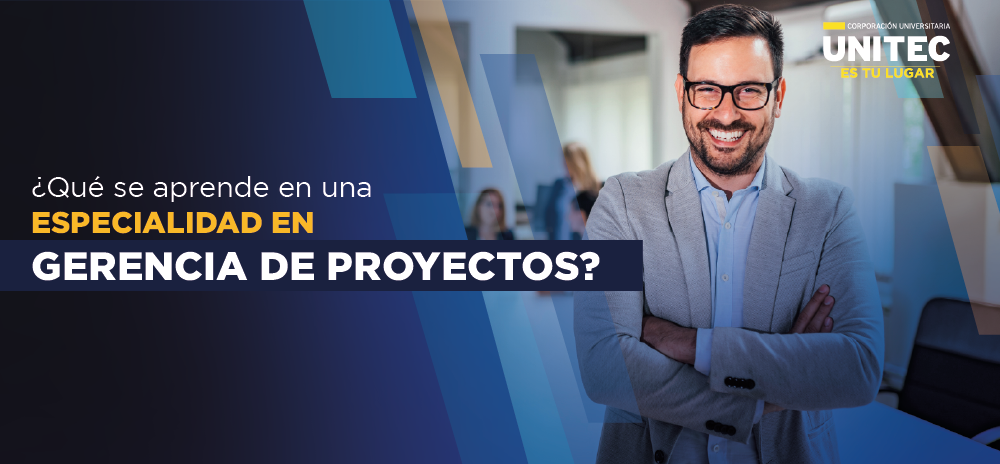 Especialización en Gerencia de Proyectos