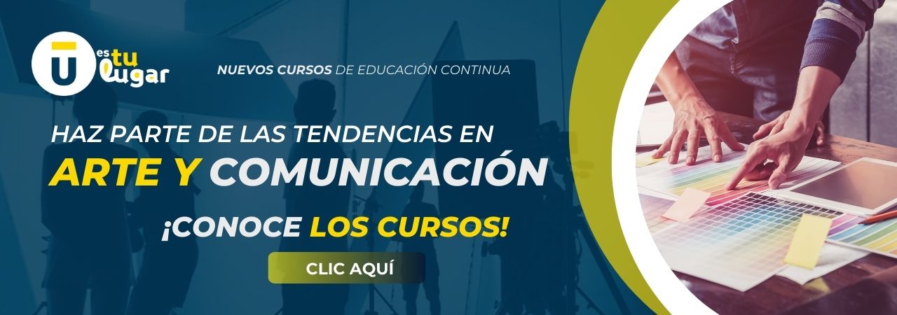 Haz parte de las tendencias creativas en arte y comunicación: Aprovecha los nuevos cursos de Educación Continua de Unitec.