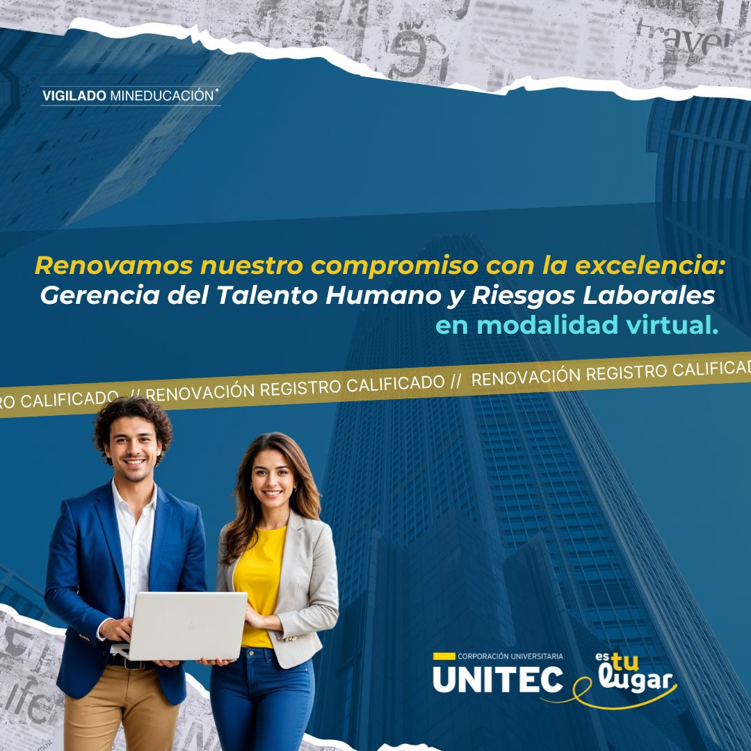 Renovamos nuestro compromiso con la excelencia: Gerencia del Talento Humano y Riesgos Laborales en modalidad virtual 