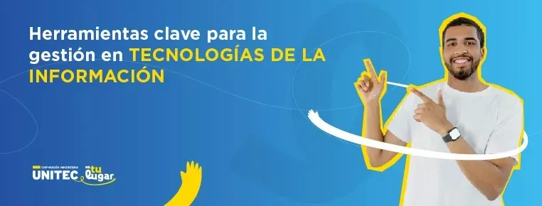 Herramientas Clave para la Gestión en Tecnologías de la Información