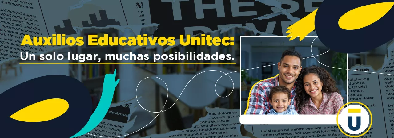 Auxilios Educativos Unitec: Un solo lugar, miles de posibilidades