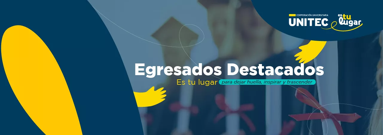 Egresados destacados Unitec