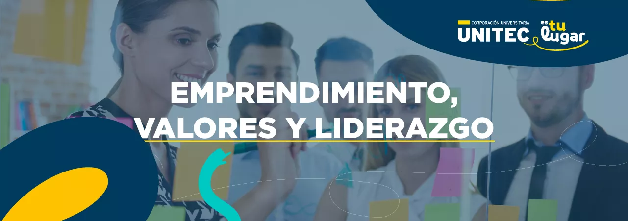 Emprendimiento, valores y liderazgo